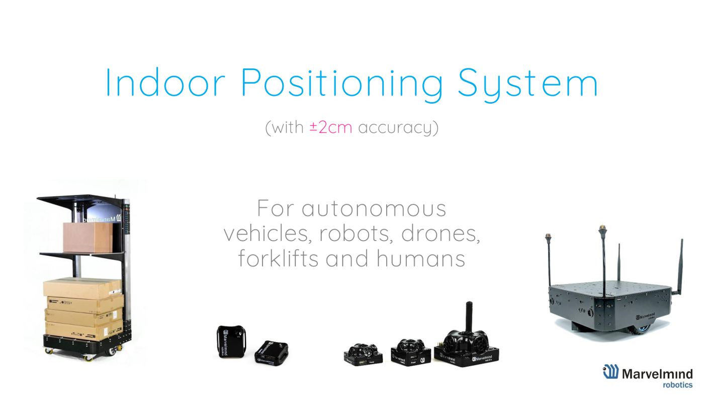 Indoor Positioning System for vehicles, robots, drones, forklifts and people - Marvelmind presentation, slide 1